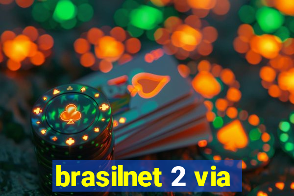 brasilnet 2 via